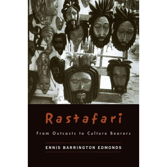 Rastafari: From Outcasts to Cultural Bearers, (Paperback)