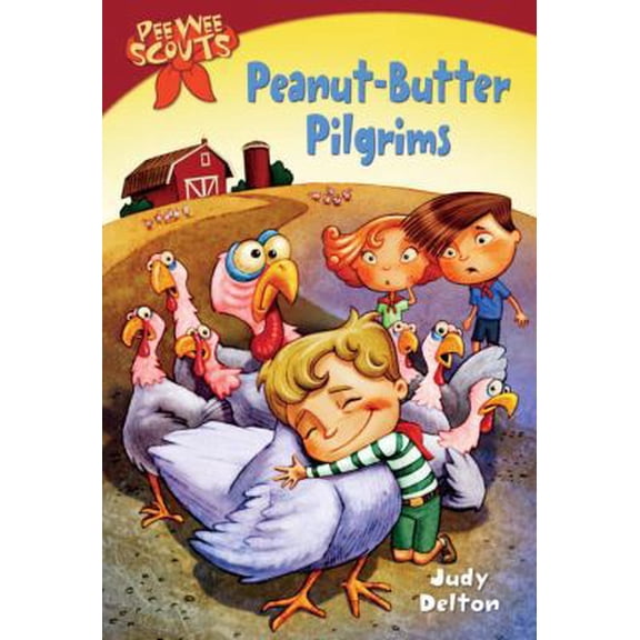 Pre-Owned Peanut-Butter Pilgrims (Pee-Wee Scouts, No. 6) (Paperback) 044040066X 9780440400660