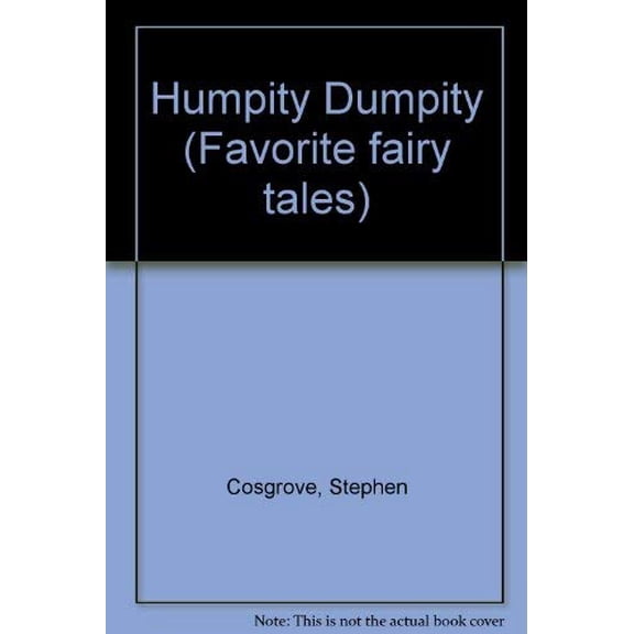 Pre-Owned Humpity Dumpity (Favorite fairy tales), 9780824982706, 0824982703, Hardcover,