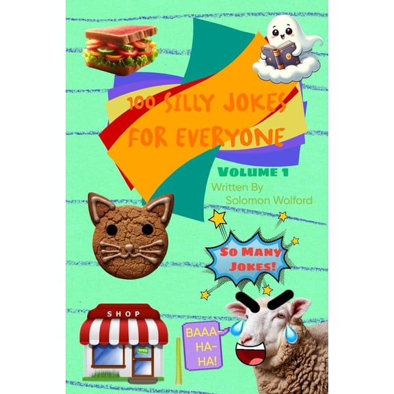 100 Silly Jokes For Everyone: Volume 1, (Paperback)