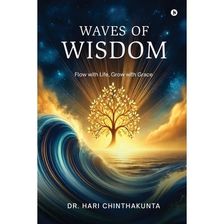 Waves of Wisdom: Flow with Life Grow with Grace (Paperback)