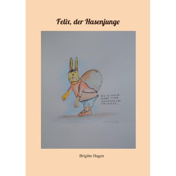 Felix, der Hasenjunge, (Paperback)