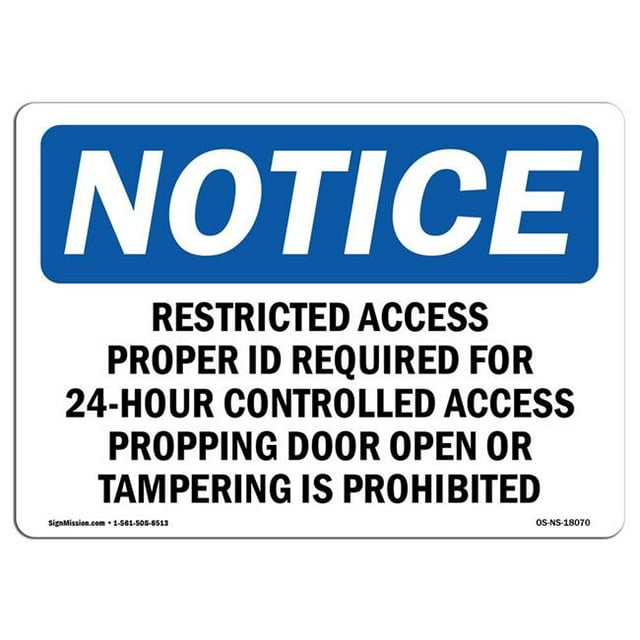 SignMission OS-NS-A-1218-L-18070 12 x 18 in. OSHA Notice Sign - Restricted Access Proper ID Required