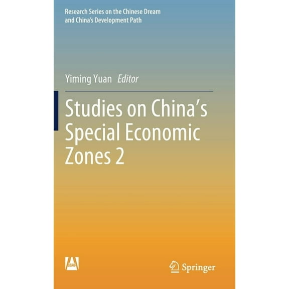 Research the Chinese Dream and China's D Studies on China's Special Economic Zones 2, (Hardcover)