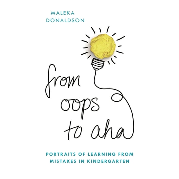 From OOPS to AHA: Portraits of Learning from Mistakes in Kindergarten, (Paperback)