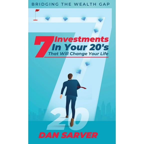 7 Investments In Your 20's That Will Change Your Life, (Hardcover)