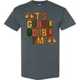 thumbnail image 3 of Inktastic Thanksgiving Gobble Time Turkey T-Shirt, 3 of 5