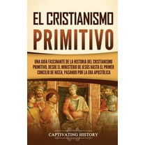 El cristianismo primitivo (Hardcover)