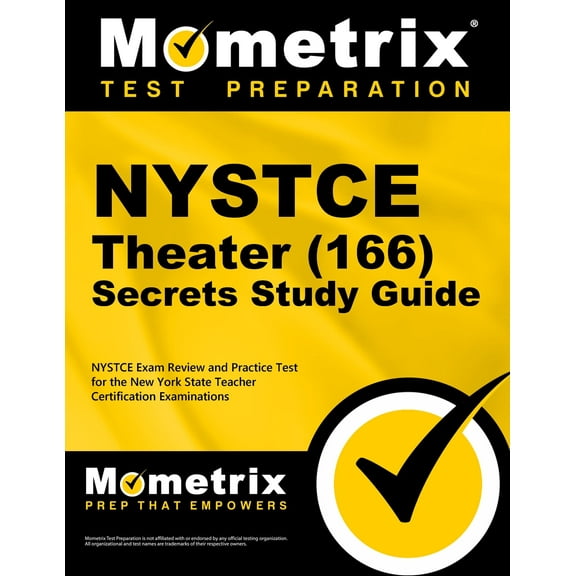 NYSTCE Theater (166) Secrets Study Guide : NYSTCE Exam Review and Practice Test for the New York State Teacher Certification Examinations (Paperback)