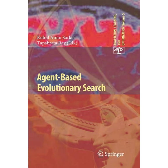 Adaptation, Learning, and Optimization Agent-Based Evolutionary Search, Book 5, (Paperback)