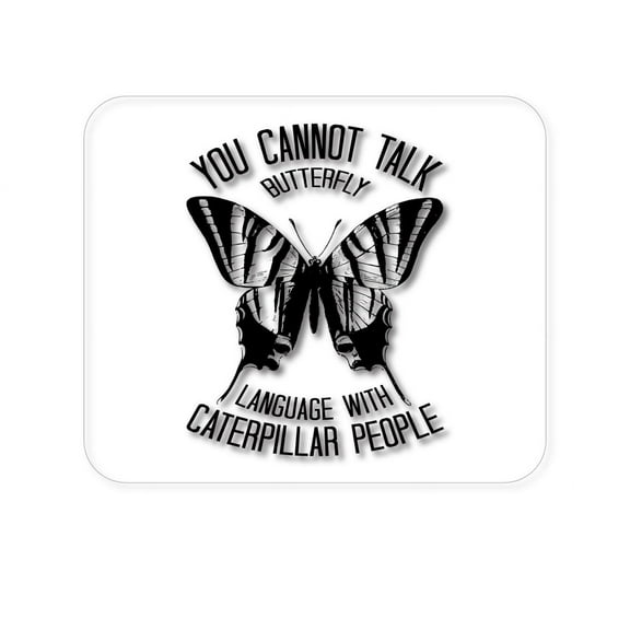 DistinctInk Mouse Pad - 1/4" Foam Rubber - Can't Talk Butterfly with Caterpillar People