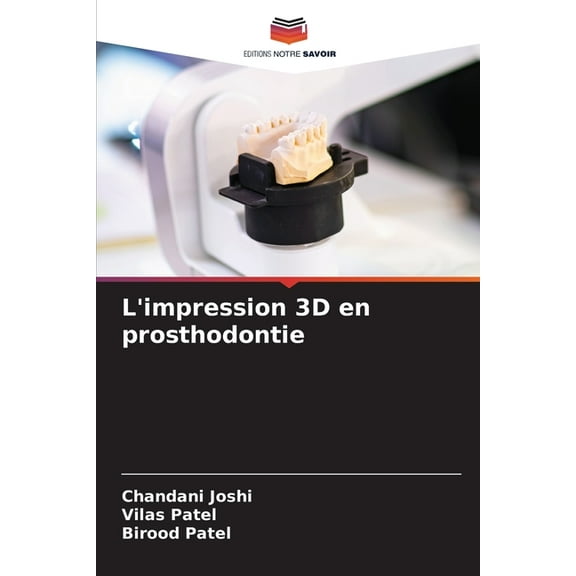 L'impression 3D en prosthodontie, (Paperback)
