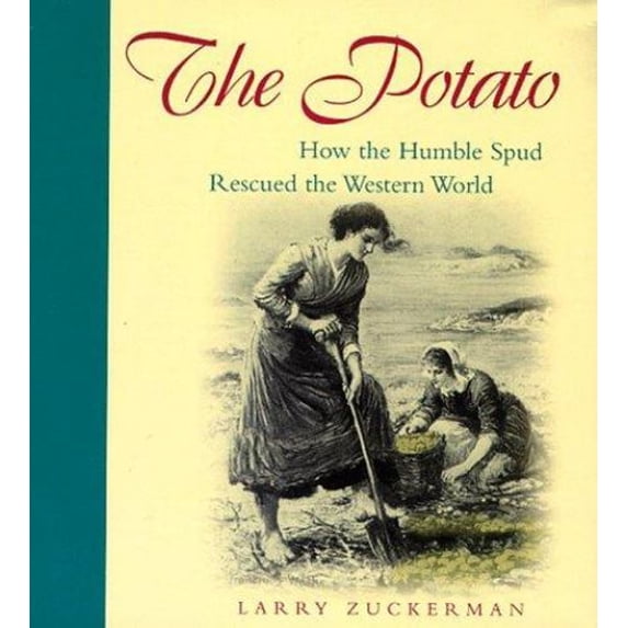 Pre-Owned The Potato: A History of the Humble Tubes That Transformed the World (Hardcover) 0571199518 9780571199518