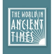 The ^Aworld in Ancient Times: Teaching Guide to the Ancient Chinese World (Paperback)