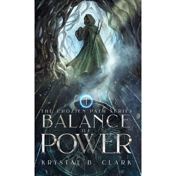 The Chozien Path Balance of Power, Book 1, (Hardcover)