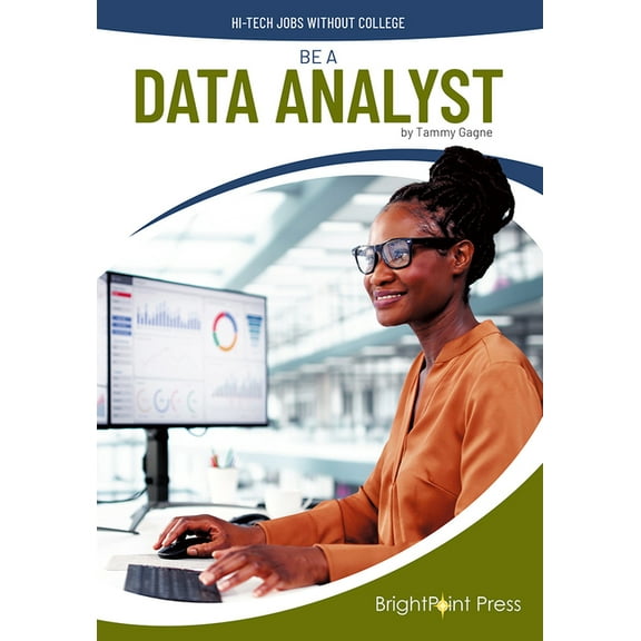 Hi-Tech Jobs Without College Be a Data Analyst, (Hardcover)