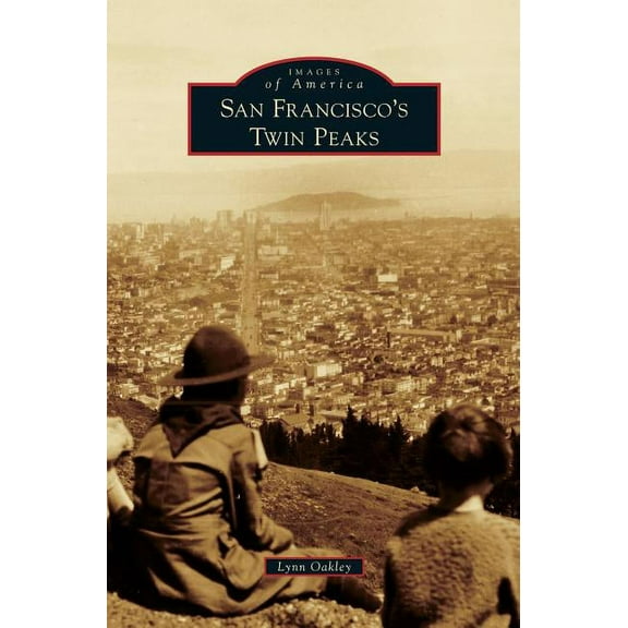 San Francisco's Twin Peaks (Hardcover)