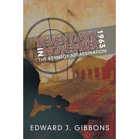 Seven Days in November 1963: The Kennedy Assassination