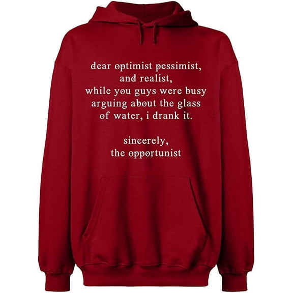Unisex Hoodie Sweatshirt, Optimist Pessimist And Realist, Slim Fit, Long Sleeve Sweater - Antiquee Cherry Small