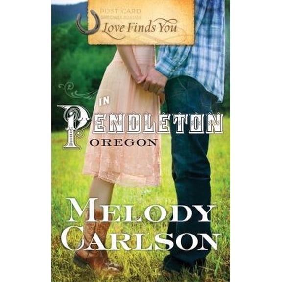 Pre-Owned Love Finds You in Pendleton, Oregon (Paperback) 1935416847 9781935416845