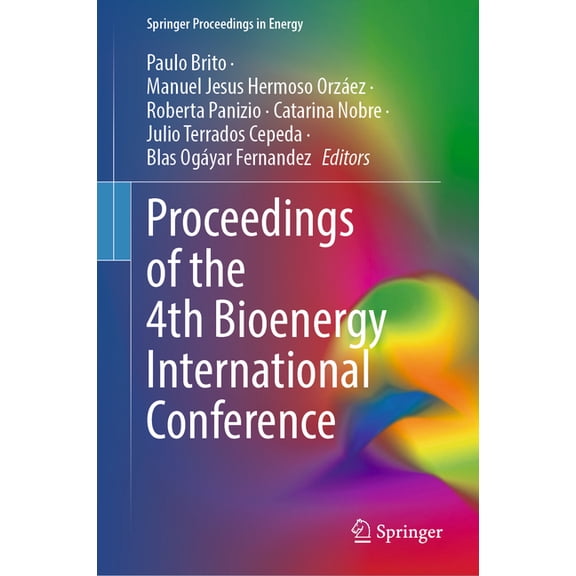 Springer Proceedings in Energy Proceedings of the 4th Bioenergy International Conference, (Hardcover)