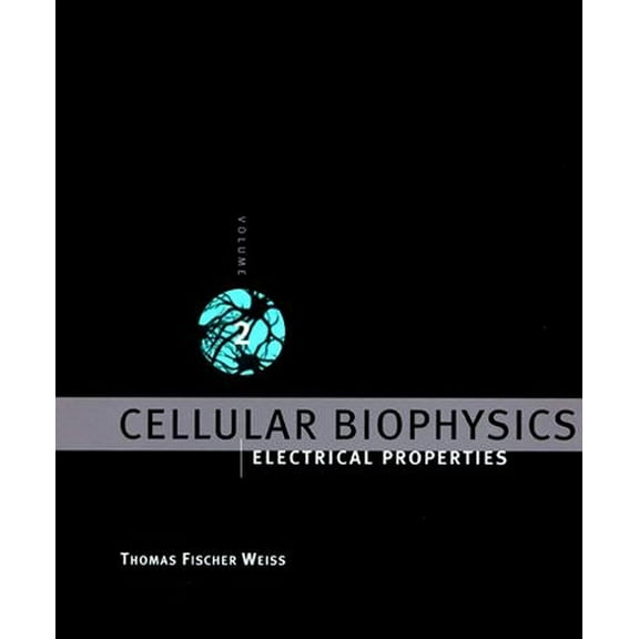 Cellular Biophysics, Volume 2: Electrical Properties, (Paperback)