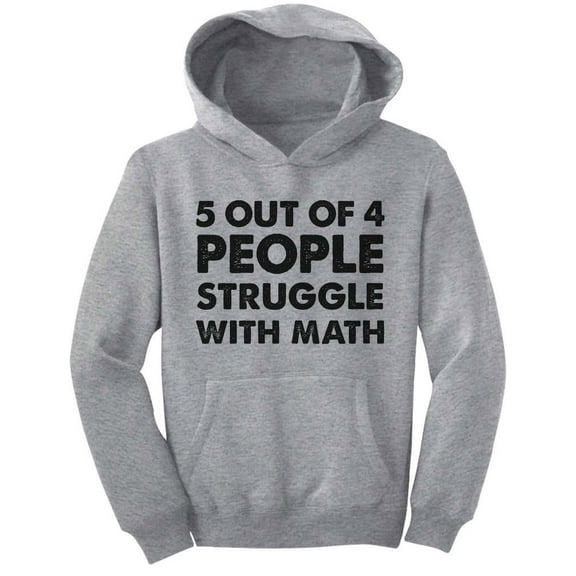 5 Out Of 4 People Struggle With Math Funny School Youth Hoodie X-Large Gray
