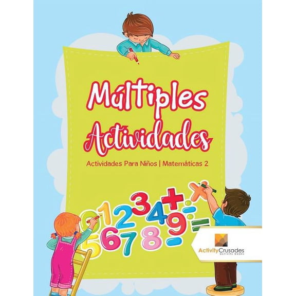 Múltiples Actividades: Actividades Para Niños Matemáticas 2, (Paperback)