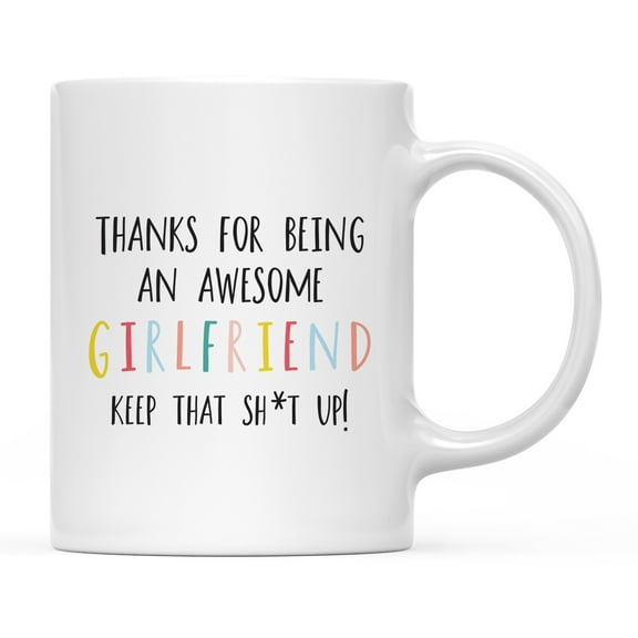 Koyal Wholesale Funny Ceramic Coffee Mug, Colorful Thanks For Being An Awesome, Girlfriend