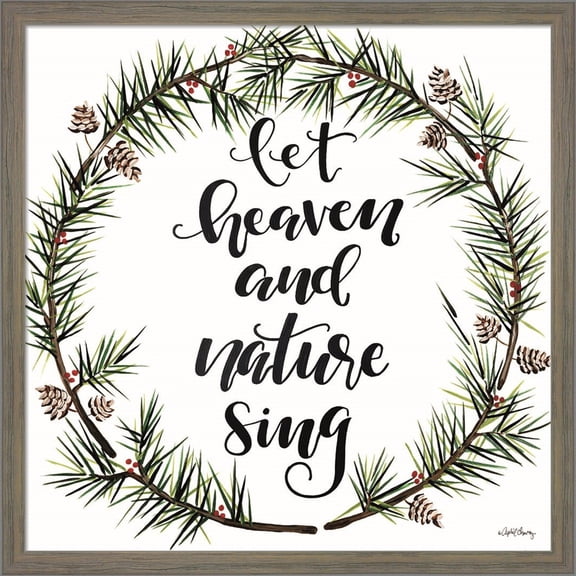 Great Art Now Let Heaven and Nature Sing by April Chavez, Framed Wall Art, 17W x 17H