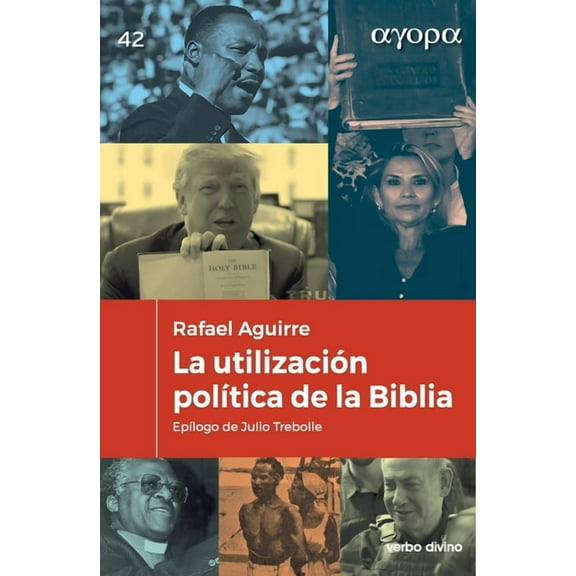 La utilizaciÃ³n polÃ­tica de la Biblia, (Paperback)