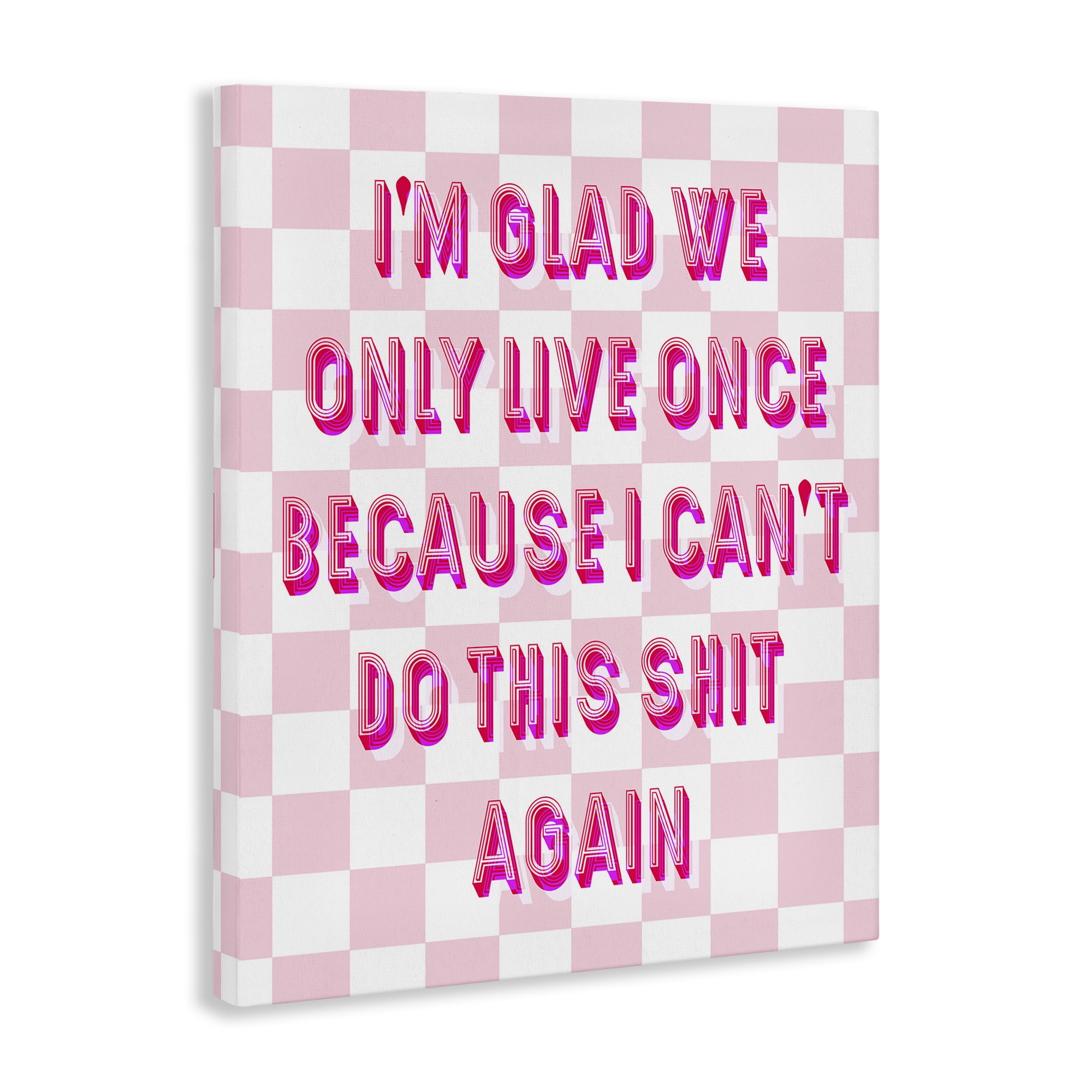 Stupell Industries Funny Only Live Once Typography Painting Gallery Wrapped Canvas Art Print Wall Art, 24 x 30