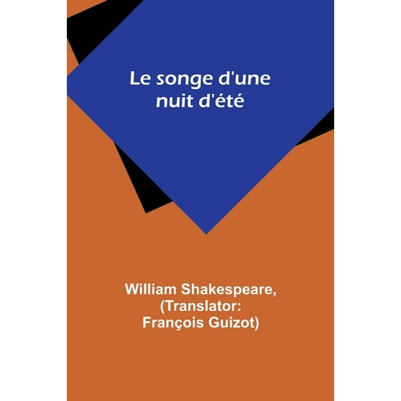 Le songe d'une nuit d'Ã©tÃ©, (Paperback)
