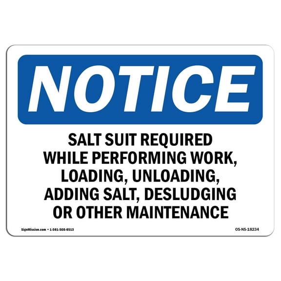 OSHA Notice Sign - Salt Suit Required While Performing Work | Plastic Sign | Protect Your Business Work Site Warehouse & Shop Area |  Made in the USA