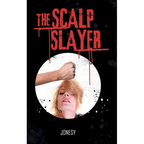 The Scalp Slayer (Hardcover)