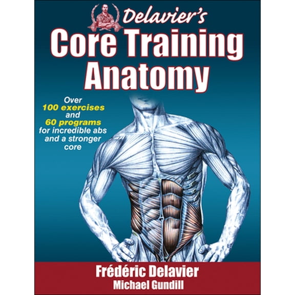 Pre-Owned Delavier's Core Training Anatomy (Paperback) 1450413994 9781450413992