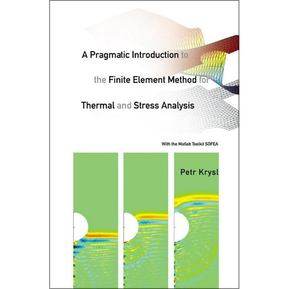 A Pragmatic Intr to the Finite Element.., (Paperback)