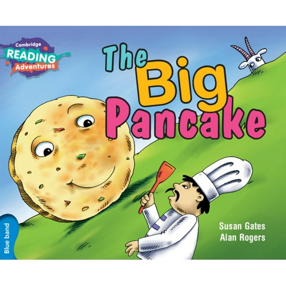 Cambridge Reading Adventures Cambridge Reading Adventures the Big Pancake Blue Band, (Paperback)