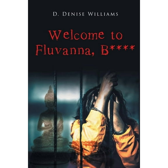 Welcome To Fluvanna, B****, (Paperback)