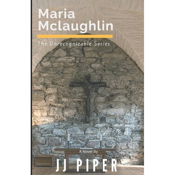 Unrecognizable: Maria McLaughlin (Series #2) (Paperback)