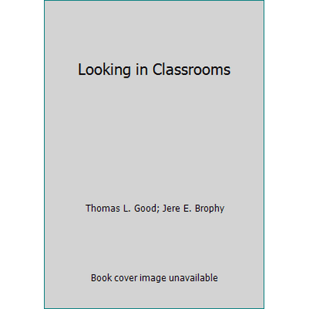 Looking in Classrooms, Used [Paperback]