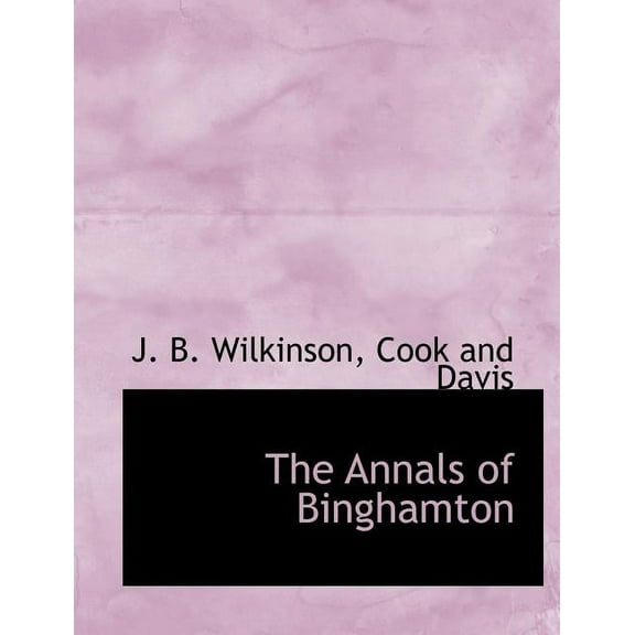 The Annals of Binghamton (Paperback)