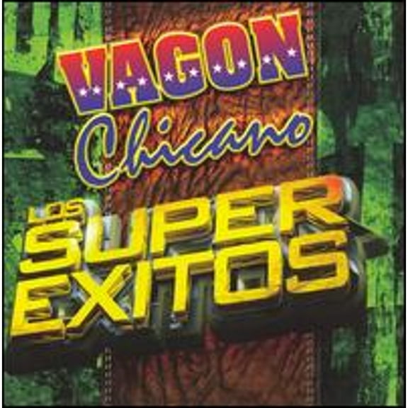 Los Super Exitos (CD) by Vagon Chicano