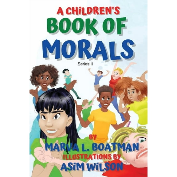 A Children's Book of Morals: Series II, (Paperback)