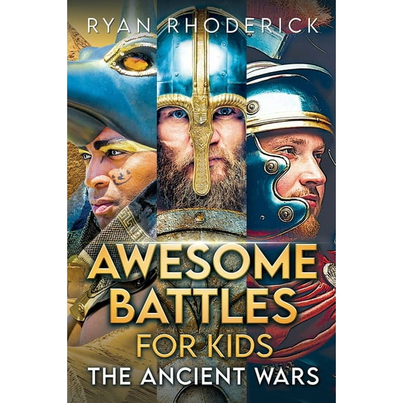 Awesome Battles for Kids: The Ancient Wars, (Paperback)