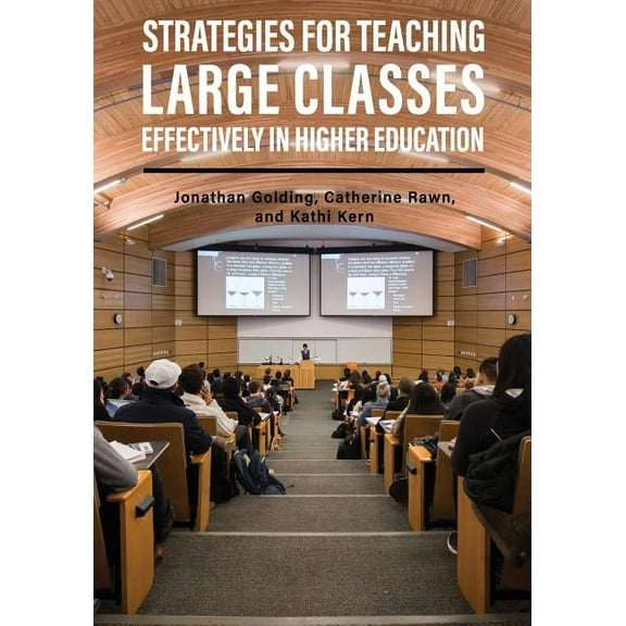 Strategies for Teaching Large Classes Effectively in Higher Education, (Paperback)