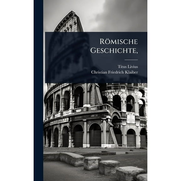 RÃ¶mische Geschichte,, (Hardcover)