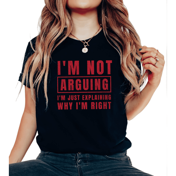 Women's "I'm Not Arguing I'm Just Explaining Why I'm Right" Witty Graphic Cotton T-Shirt Short Sleeve Round Neck Top Black S-5XL