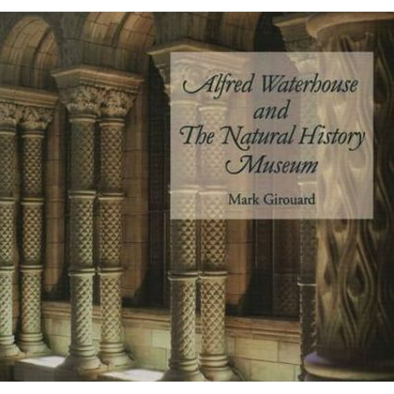 Pre-Owned Alfred Waterhouse and The Natural History Museum (Paperback) 0565091352 9780565091354