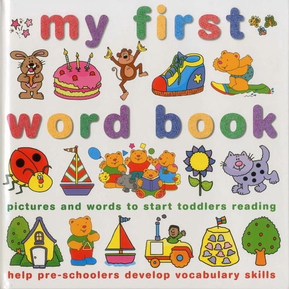 My First Word Book: Pictures and Words to Start Toddlers Reading, (Hardcover)